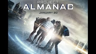 Project Almanac Movie Review (Schmoes Know)