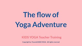 The flow of Yoga Adventure