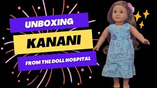 Kanani Doll Hospital Unboxing | American Girl Doll Reveal