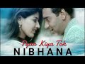 Pyar Kiya To Nibhana | Love Song | Major Saab Udit Narayan,  Anuradha Paudwal