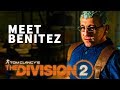 Meet Benitez The Division 2 Location