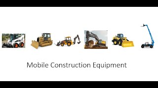 Mobile Construction Equipment 101