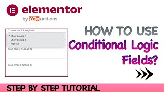 How To Use Conditional Logic with Elementor Forms? Free Add-on