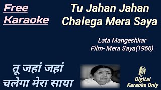 Tu Jahan Jahan Chalega Mera Saya | तू जहाँ जहाँ चलेगा | HD Karaoke | Karaoke With Lyrics Scrolling