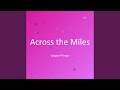 Across the Miles