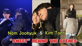 Kim Taeri & Nam Joohyuk sweet moments during behind the scenes making #namjoohyuk #kimtaeri #kdrama