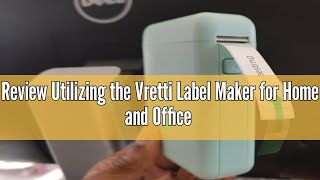 Review Vretti Label Maker for Home and Office Organization