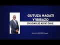 GUTUZA HAGATI Y'IBIBAZO BYUGARIJE AB'IKI GIHE | APostle Dr. NKURUNZIZA François