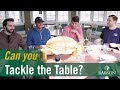 Tackle the Table