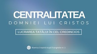 Lucrarea Tatălui în cel credincios | Coloseni 1:1-12 | Liviu Dulcianu