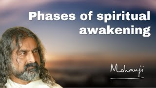 What are the phases of spiritual awakening? I Mohanji