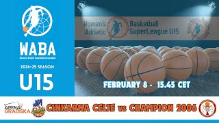 2024-25 WABA U15 SuperLeague: Cinkarna Celje-Champion 2006 08/02 (15.45 CET)