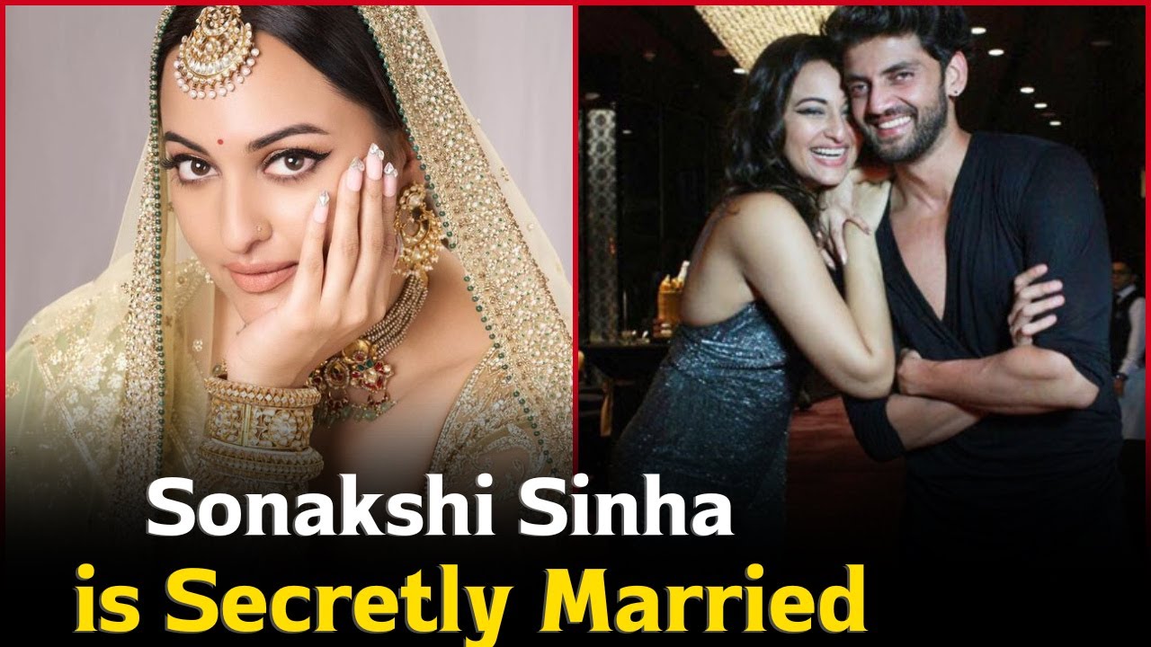 Sonakshi Sinha Is Married Secretly To Zaheer Iqbaal - YouTube