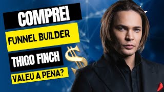 Comprei o Curso Funnel Builder de R$ 1.997,00 do Thiago Fintch | Vale a Pena?