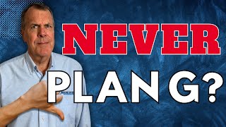 Why I Would Never Choose Medigap Plan G?