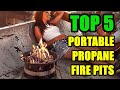 TOP 5: Best Portable Propane Fire Pits 2022 | for Outdoor, Camping, Backyard, Hunting and Patio