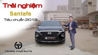 Trải nghiệm Hyundai Santafe 2.4 tiêu chuẩn 2019 | Trung Thực Auto