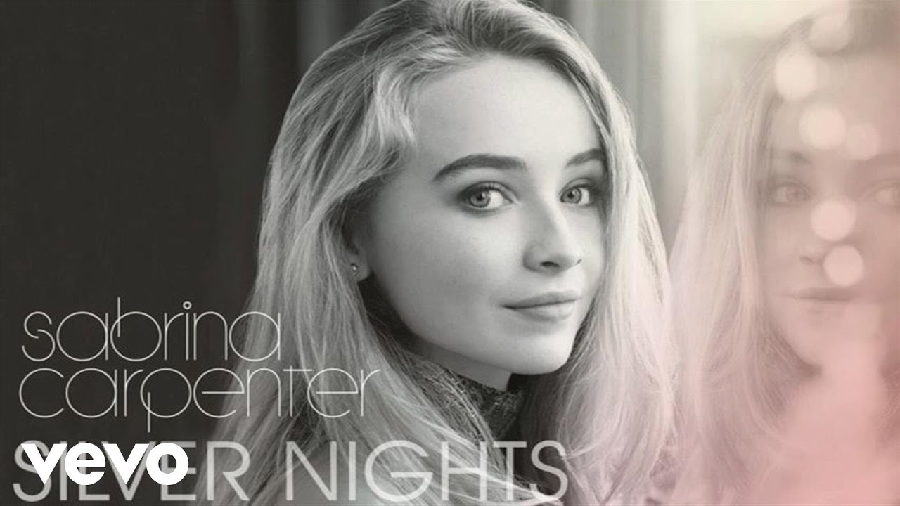 Sabrina Carpenter - Silver Nights Sabrina Carpenter - Silver Nights