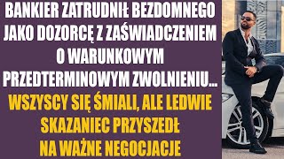 Bankier zatrudnił bezdomnego jako dozorcę z zaświadczeniem o warunkowym przedterminowym zwolnieniu..