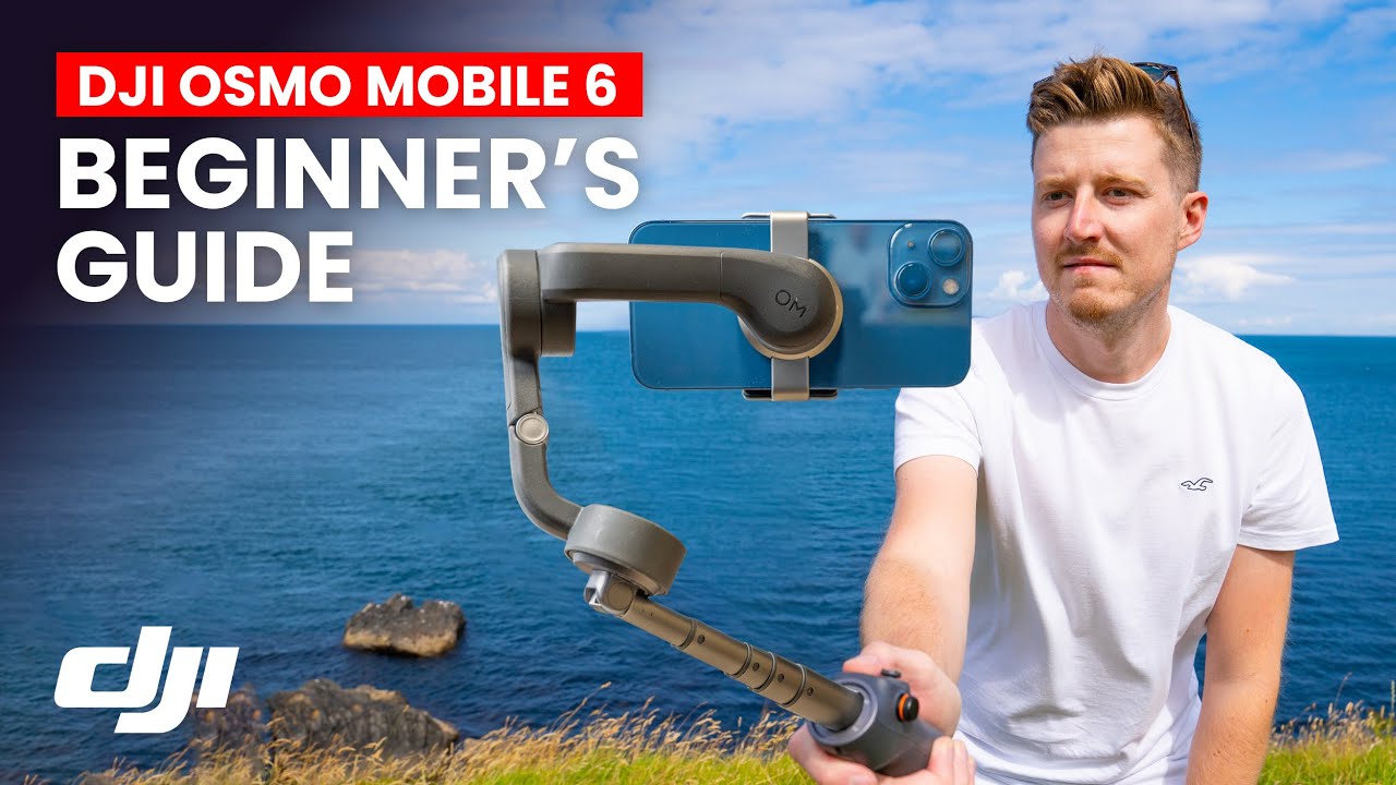 Dji Osmo Mobile 6 Complete Beginners Guide Best Settings Youtube
