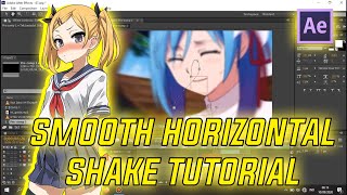 SMOOTH HORIZONTAL SHAKE TUTORIAL - AFTER EFFECT