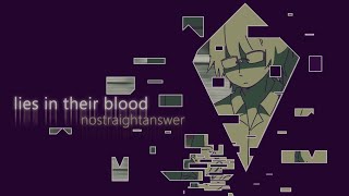 nostraightanswer - lies in their blood