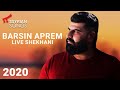 Barsin Aprem - Live 2020 Shekhani