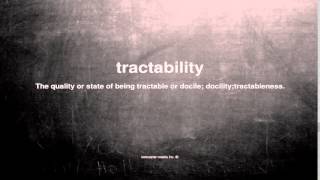 What does tractability mean