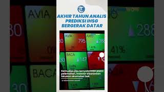 IHSG Diprediksi Bergerak Mendatar, Analis: Dapat Dimanfaatkan Investor untuk Pembelian