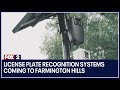 License Plate Recognition systems are coming to Farmington Hills