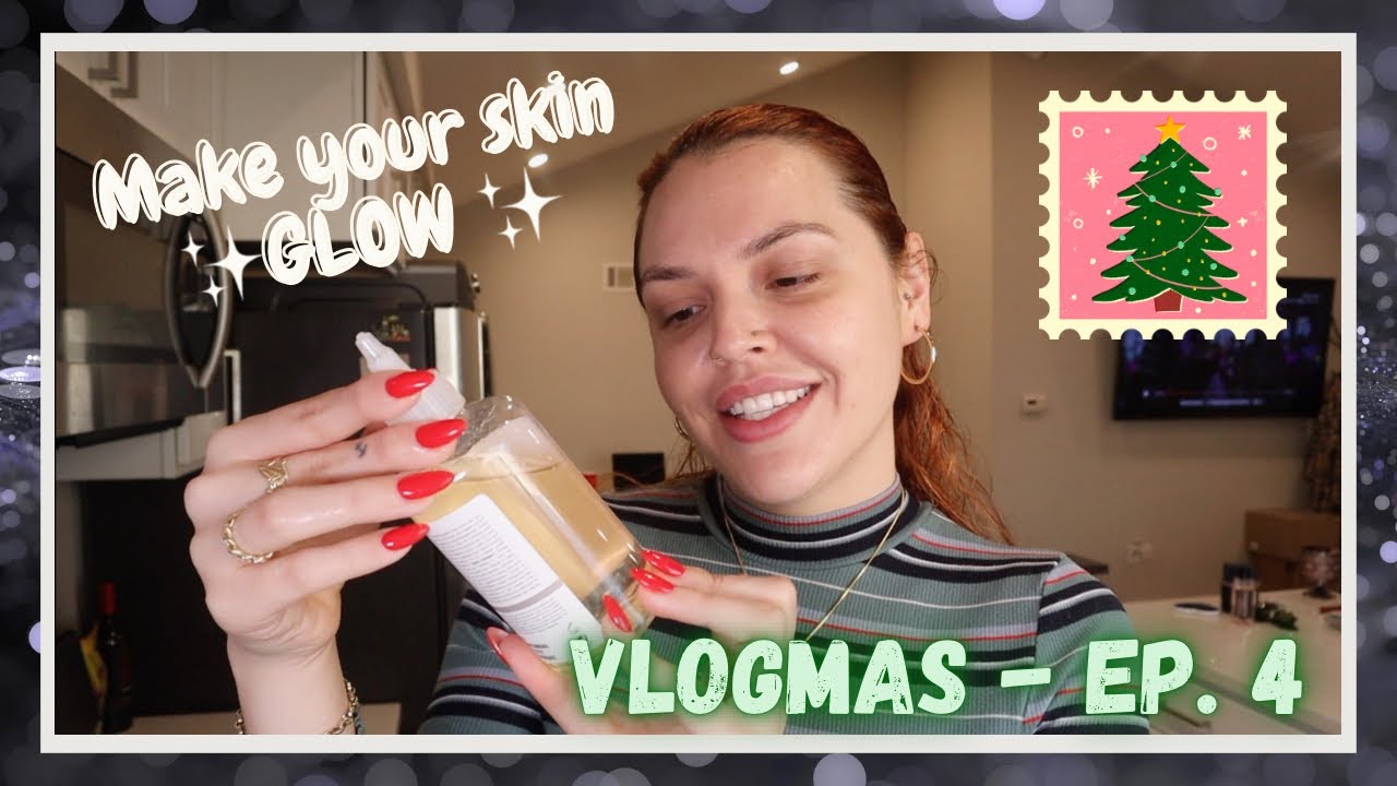 Easy Skin Care Routine Vlogmas Ep 4 Youtube