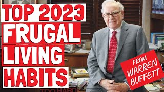 TOP 2023 Warren Buffett's FRUGAL LIVING Habits YOU Need To START ASAP