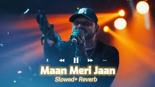 Maan Meri Jaan # Tu Maan Meri Jaan #king #lofi #viralvideo