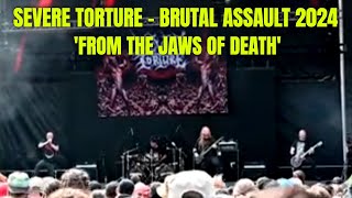 SEVERE TORTURE- Torn From The Jaws Of Death live at Brutal Assault 2024