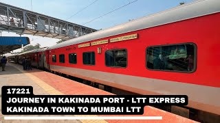 Journey in Kakinada Mumbai LTT Express | Kakinada Town to Mumbai Via Guntur | Full Journey | 17221