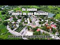 Un pueblo fundado dentro de un Ex Hacienda // Ex Hacienda de Pantitlan, Tlayacapan, Morelos