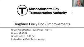 Hingham Ferry Dock Improvements Project Virtual Public Meeting - January 14, 2021