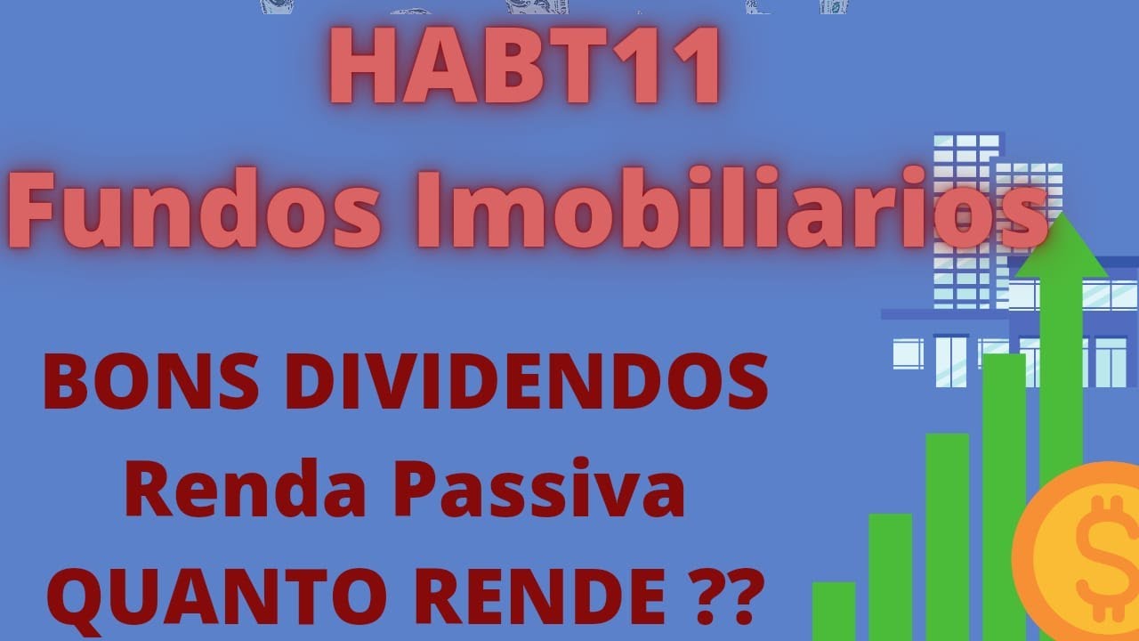 HABT11 UM FUNDO IMOBILIÁRIO ALTO DIVIDENDO E PODE SE BENEFICIAR COM A ...