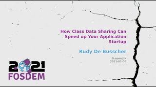 How Class Data Sharing Can Speed up Your Application Startup (Rudy de Busscher)