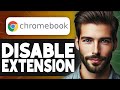 How To Disable Extensions On School Chromebook - Easy Guide