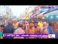 சஷ்டியை முன்னிட்டு திருப்பரங்குன்றத்தில் குவிந்த பக்தர்கள் madurai thiruparankundram temple