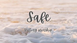 Safe By Victory Worship (Lyrics)