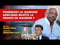 La chronique : pourquoi la jeunesse africaine rejette la France de Macron ?