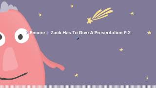 ✨Encore✨ Zack Has To Give A Presentation P.2 🎤 : Sleep Tight Stories - Bedtime Stories for Kids