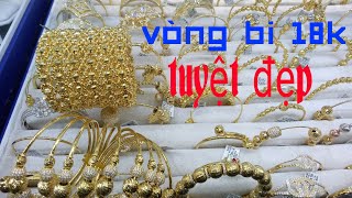 Vòng bi vàng 18k tuyệt đẹp dành cho nữ,mẫu mã đa dạng