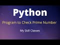 python program to check prime number | how to check prime number in python