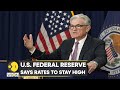 US Fed Chair Jerome Powell says interest rates to remain high | Economy | Latest World News | WION