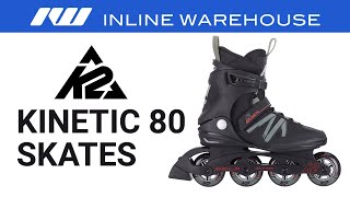 K2 Kinetic 80 Skates Review