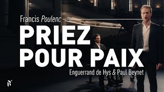 Francis Poulenc : Priez pour paix - Enguerrand de Hys \u0026 Paul Beynet - Contes Mystiques