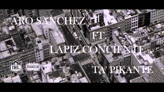 ARO SANCHEZ X LAPIZ CONCIENTE \